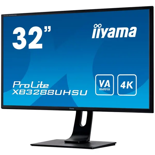 IIYAMA XB3288UHSU-B1  32 4K VA monitor 3ms 178178Signal input  HDMI x2 (v.2.0)  DisplayPort x1 (v.1.2)  USB HUB  x2 (v.3.0 (x1 charger))   